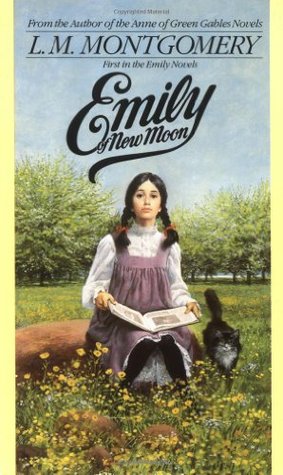 From the Author of the Anne of Green Gables Novels L.M. Montgomery 
First in the Emily Novels
Emily of New Moon
Picture of young girl sitting outdoors (trees in the background, yellow flowers in the foreground) with a large book in her hand, looking at the viewer
Next to her - a cat