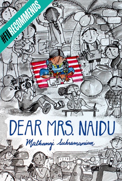 FII Recommends
DEAR MRS. NAIDU
Mathangi Subramanian