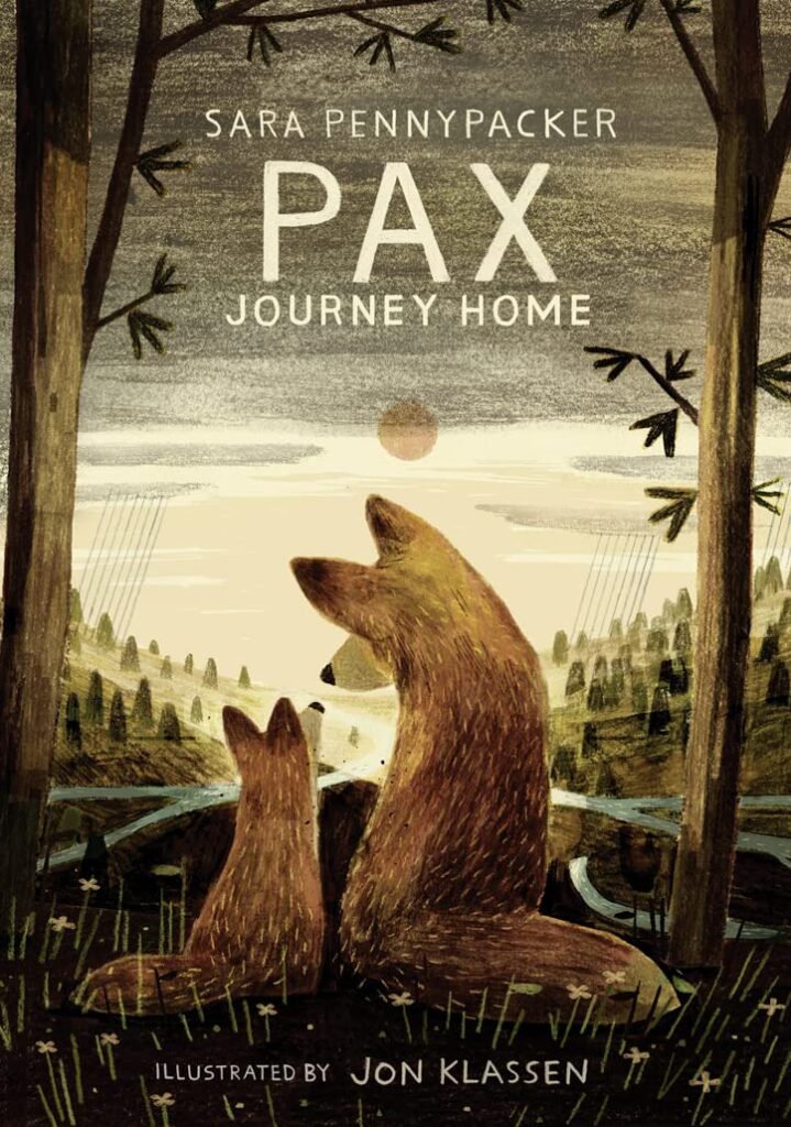 Book cover
Sara Pennypacker
PAX JOURNEY HOME
Illustrated by Jon Klassen