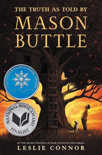 Book cover
The Truth as Told by Mason Buttle
Leslie Connor
Image of a boy looking up at an apple tree. There is a ladder and a treehouse on the tree