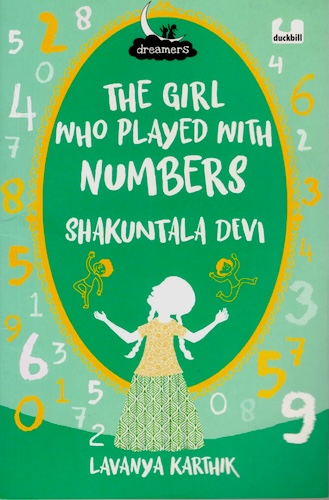 Book Cover
The Girl Who Played With Numbers - Shakuntala Devi
Lavanya Karthik
Image - A girl juggling, numbers all around