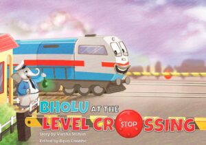 Bholu at the Level Crossing by Varsha Seshan