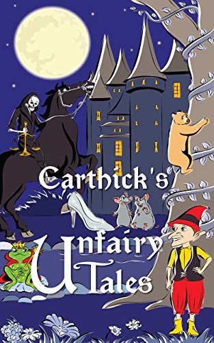 Carthick’s Unfairy Tales