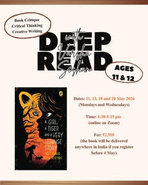 Deep Read (ages 11 and 12) - A Girl, a Tiger and a Very Strange Story