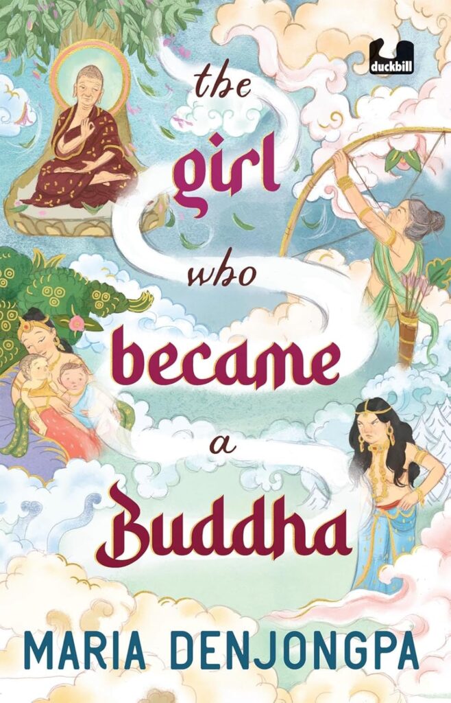 Book Cover
The Girl Who Became a Buddha
Maria Denjongpa
Illustration of characters in the clouds - Buddha, a queen with two young children, an old woman shooting an arrow, an angry woman
