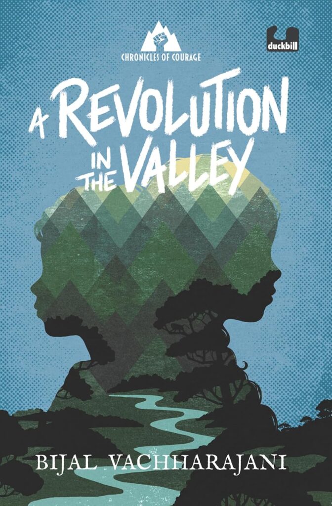 Book Cover
A Revolution in the Valley
Bijal Vachharajani
In the silhouette of two girls looking in opposite directions is a river, mountains and a forest